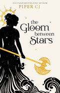 The Gloom Between Stars (The Night and Its Moon #3)