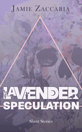 Lavender Speculation
