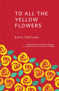 To All the Yellow Flowers