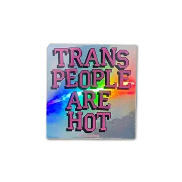 Trans People Are Hot Sticker