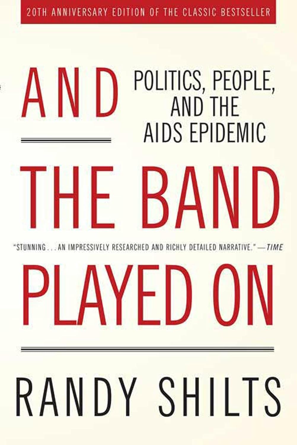 And the Band Played On
