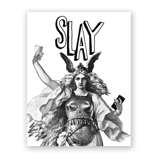 Slay Greeting Card