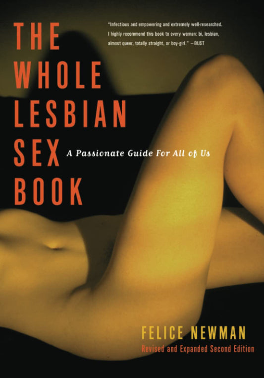 Whole Lesbian Sex Book (2nd Edition)