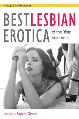 Best Lesbian Erotica of the Year: Vol. 2