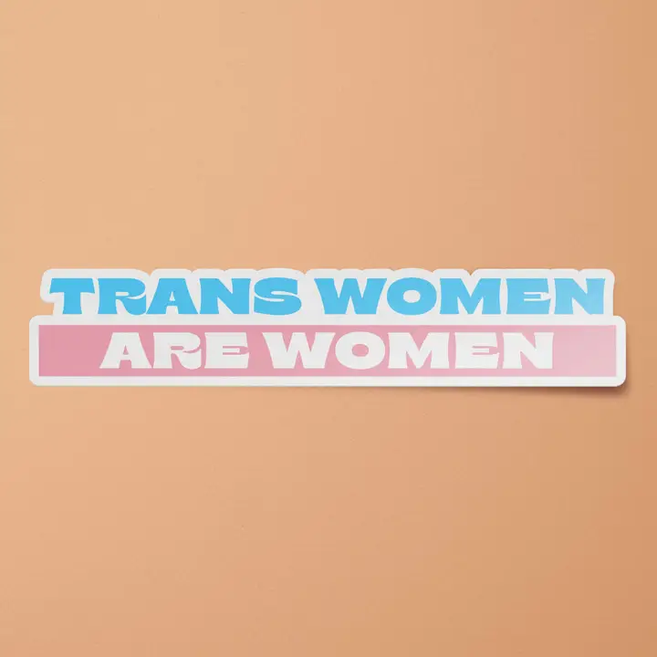 Trans Women are Women Sticker