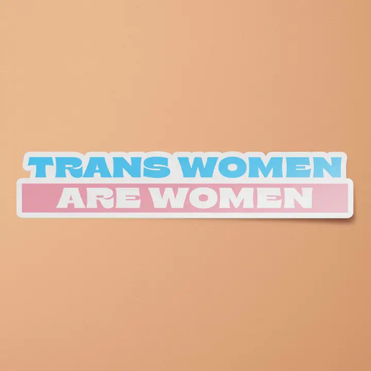 Trans Women are Women Sticker