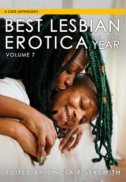 Best Lesbian Erotica of the Year: Vol. 7