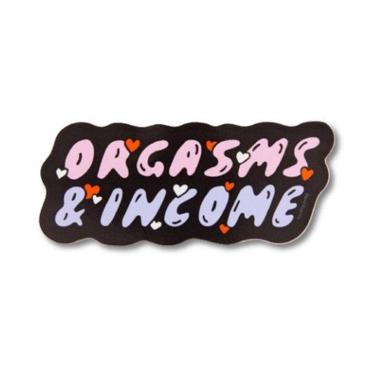 Orgasms & Income Sticker