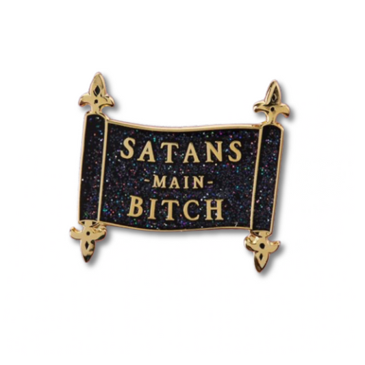 Satans Main Bitch Pin