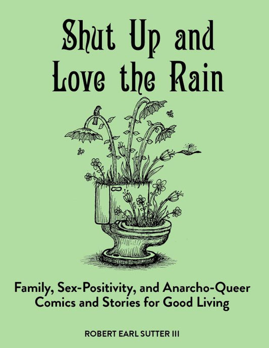 Shut Up and Love the Rain