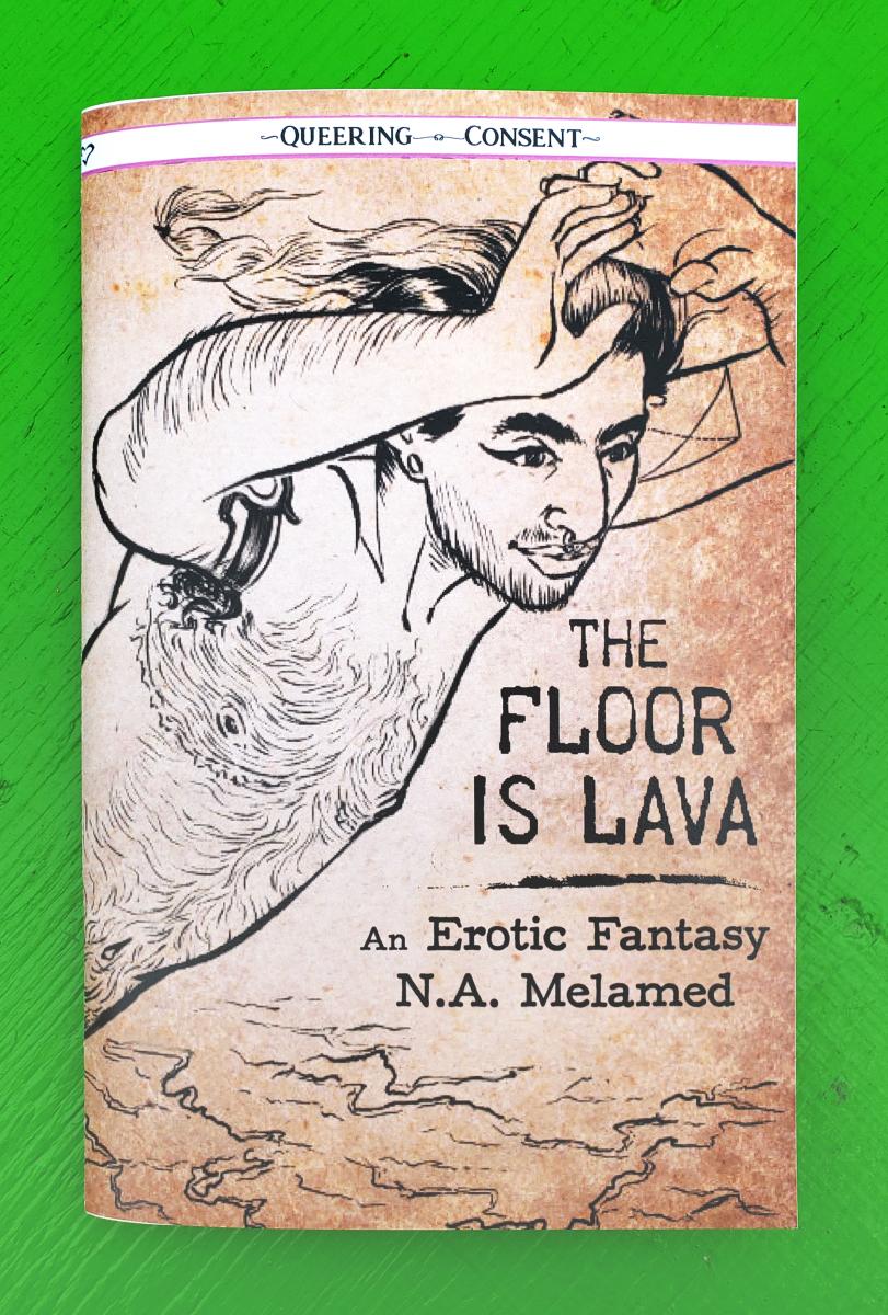 The Floor Is Lava: An Erotic Fantasy (Queering Consent #3)