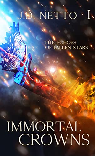 The Echoes of Fallen Stars: Immortal Crowns