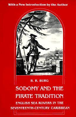 Sodomy and the Pirate Tradition: English Sea Rovers in the Seventeenth-Century Caribbean