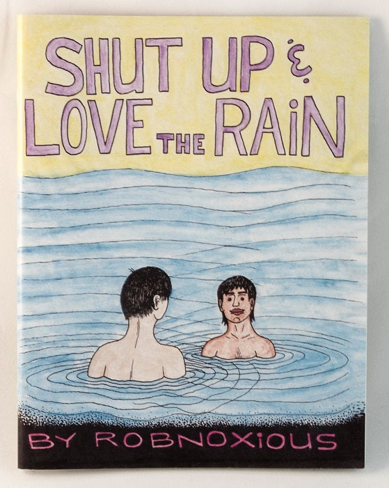 Shut Up & Love the Rain