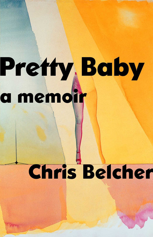 Pretty Baby : A Memoir