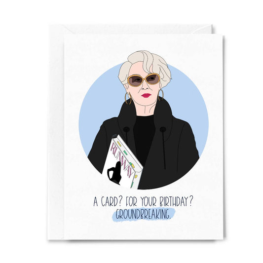 The Devil Wears Prada A Card? For Your Birthday? Groundbreaking. Card