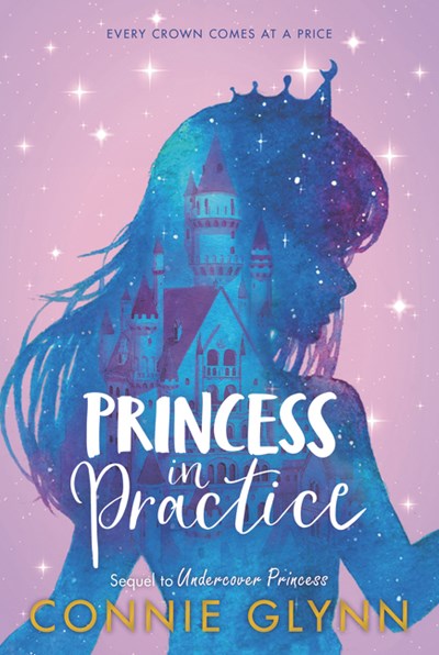 The Rosewood Chronicles #2: Princess in Practice (Rosewood Chronicles #2)