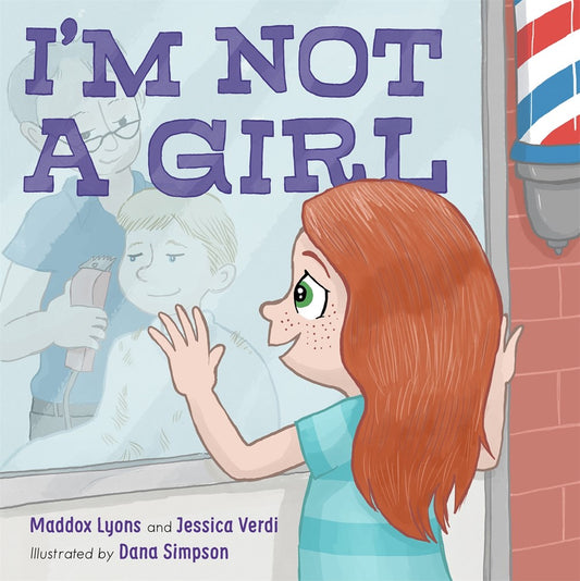 I'm Not a Girl : A Transgender Story