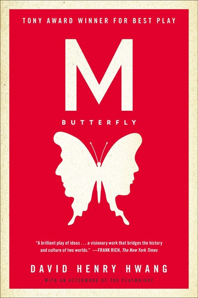 M. Butterfly : With an Afterword by the Playwright