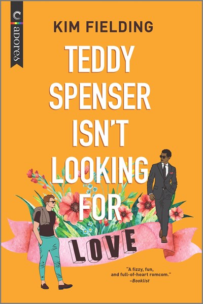 Teddy Spenser Isn't Looking for Love : A Gay New Adult Romance