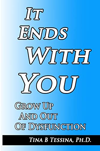 It Ends With You: Grow Up and Out of Dysfunction