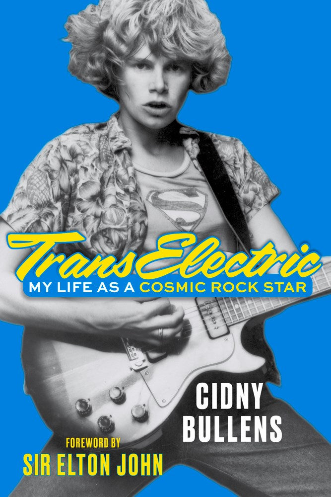 TransElectric: My Life as a Cosmic Rock Star
