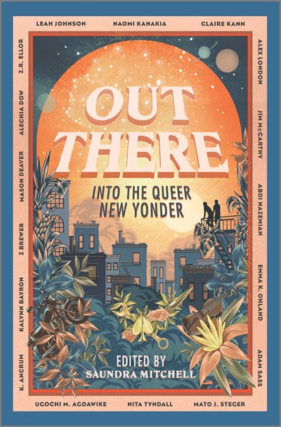 Out There: Into the New Queer Yonder