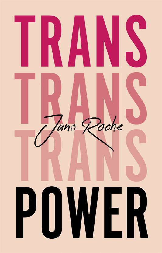 Trans Power : Own Your Gender
