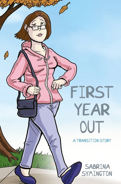 First Year Out: A Transition Story