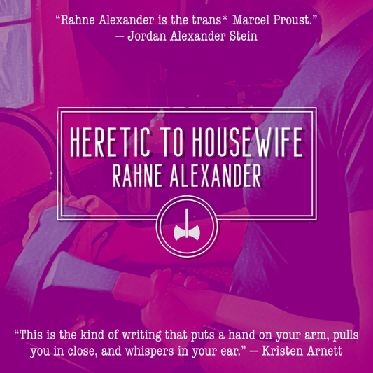 Heretic to Housewife