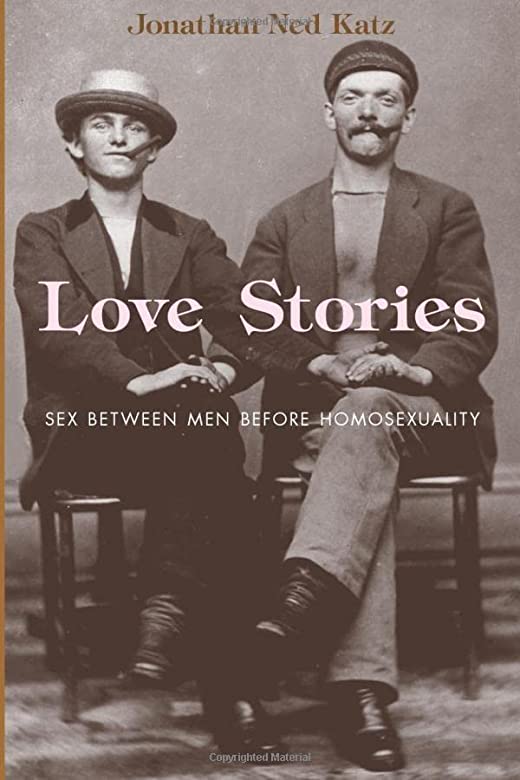 Love Stories: Sex Between Men Before Homosexuality
