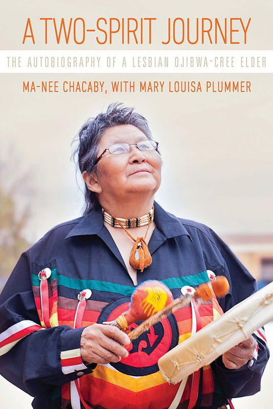 A Two-Spirit Journey : The Autobiography of a Lesbian Ojibwa-Cree Elder