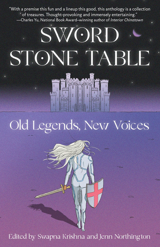 Sword Stone Table : Old Legends, New Voices