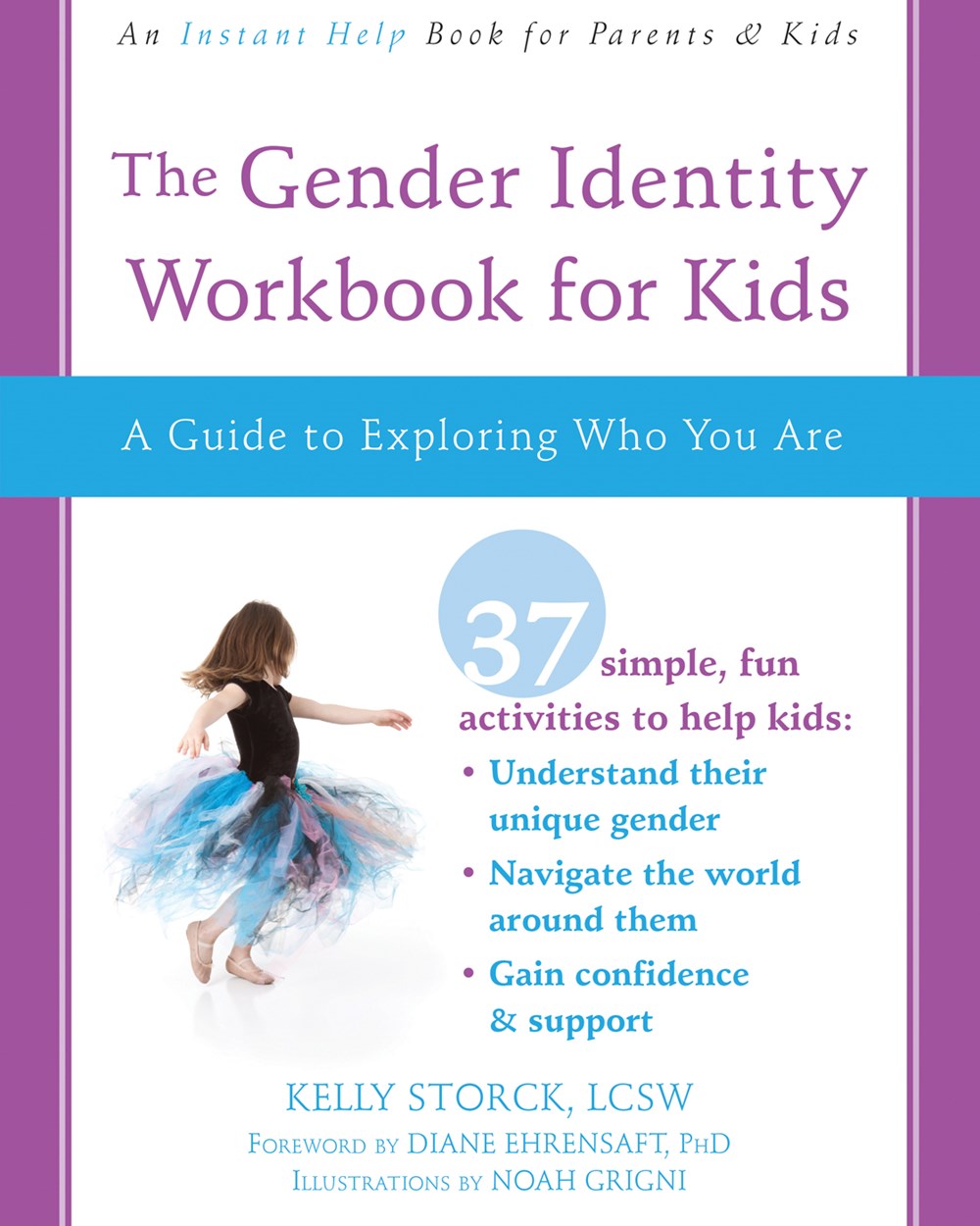 The Gender Identity Workbook for Kids : A Guide to Exploring Who You Are