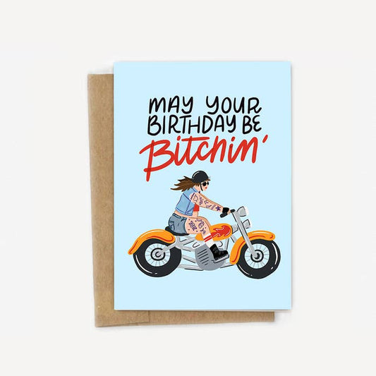May Your Birthday Be Bitchin Card