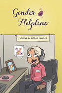 Gender Helpline: An Assigned Male Single Issue no.16