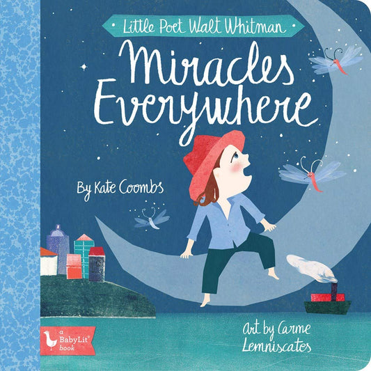 Little Poet Walt Whitman: Miracles Everywhere